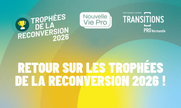 RETOUR SUR LES TROPHÉES DE LA RECONVERSION 2026 !
